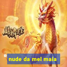 nude da mel maia